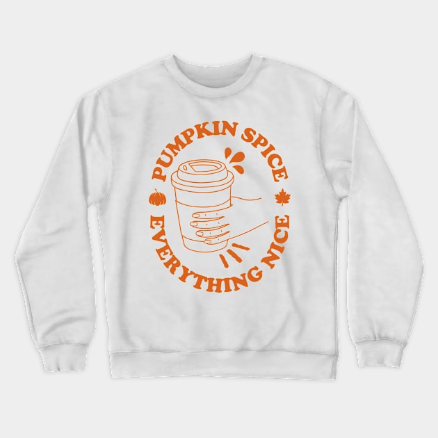 Pumpkin Spice And Everything Nice, Autumn Fall Crewneck Sweatshirt by AnghelApparel